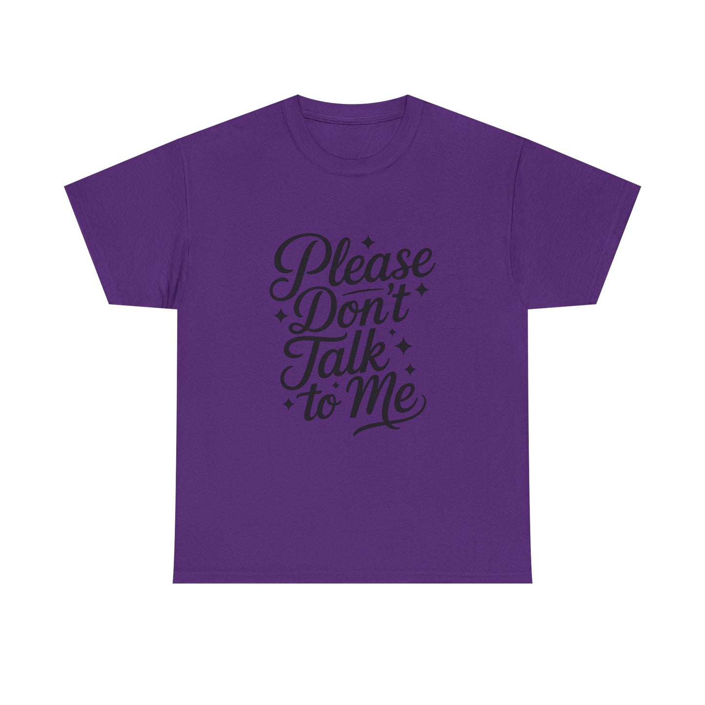 Please Don't Talk to Me- Introvert Lover's Tee