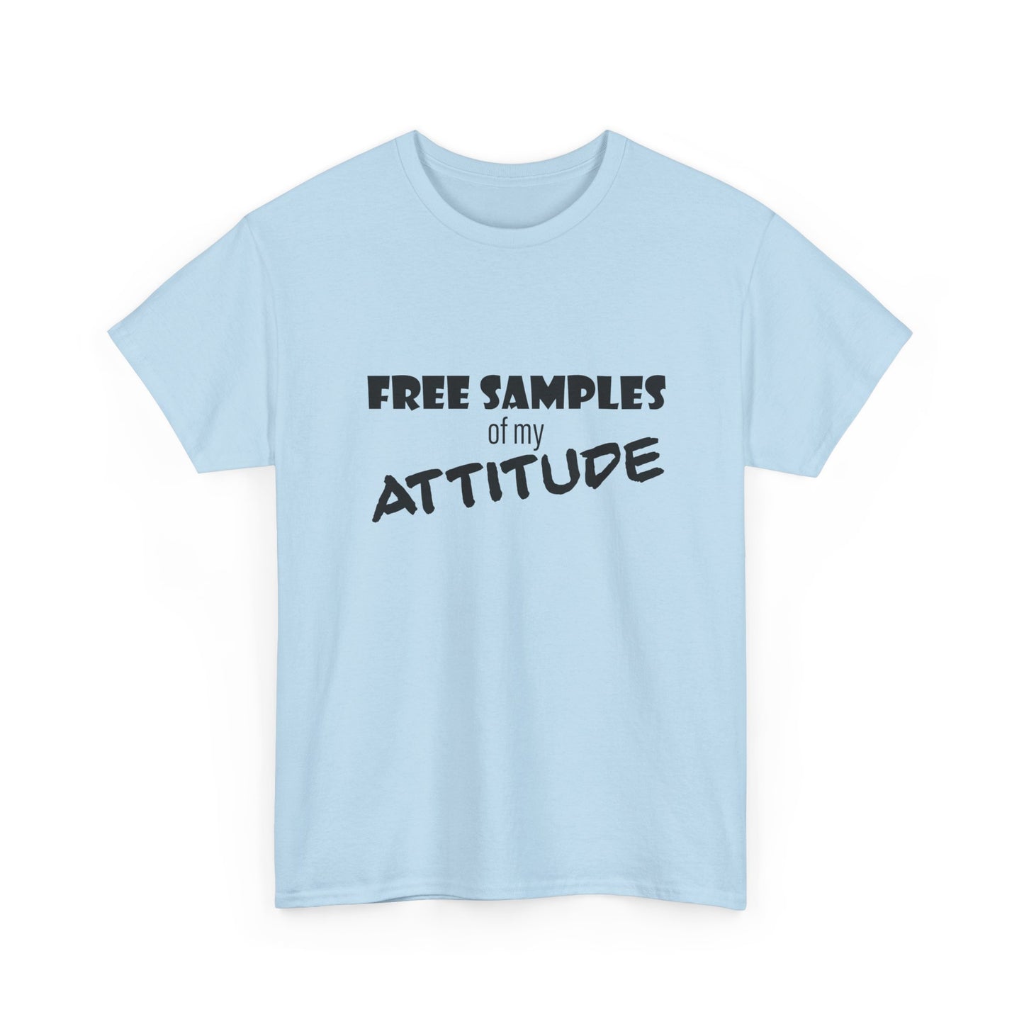 Attitude Statement Tee