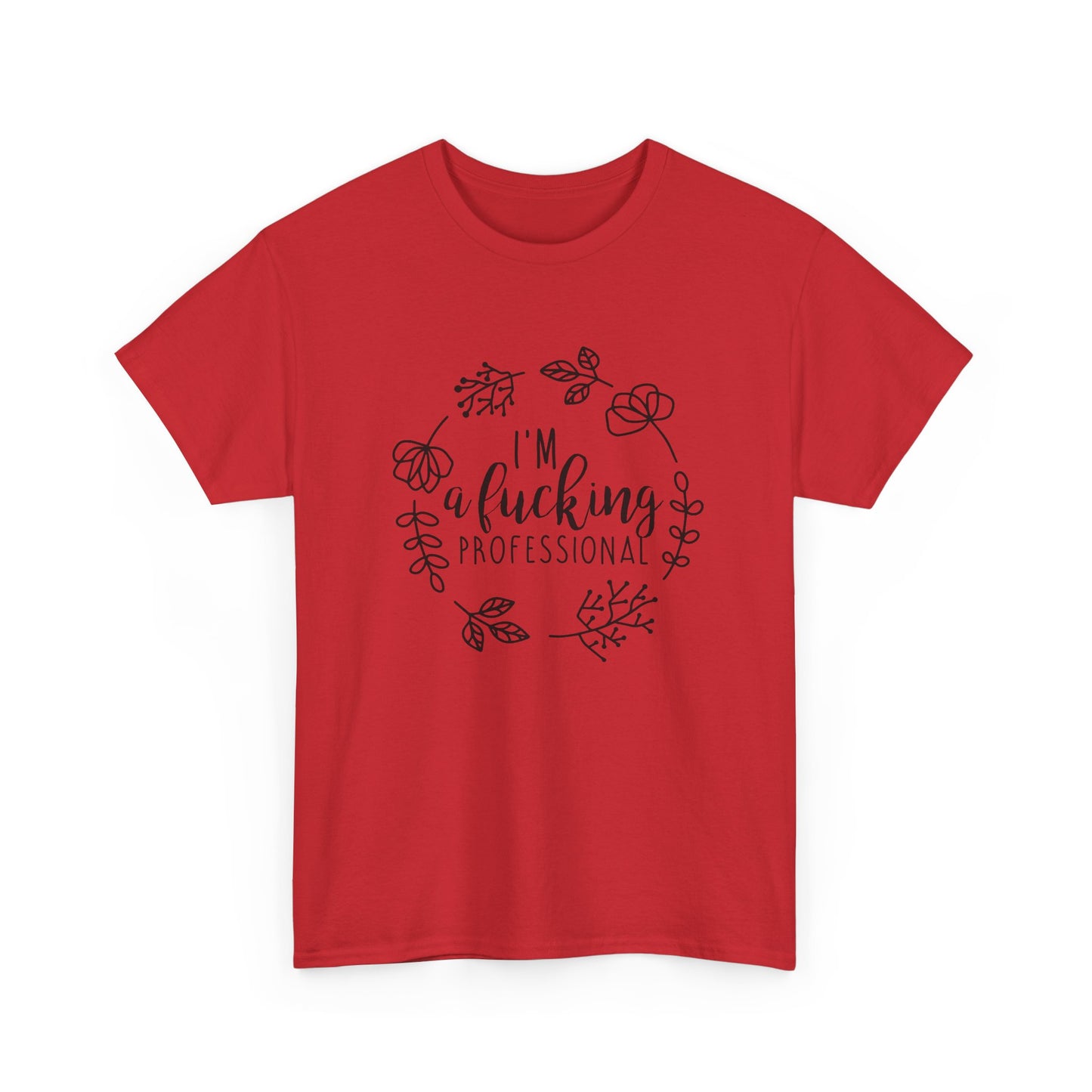 Funny Professional T-Shirt
