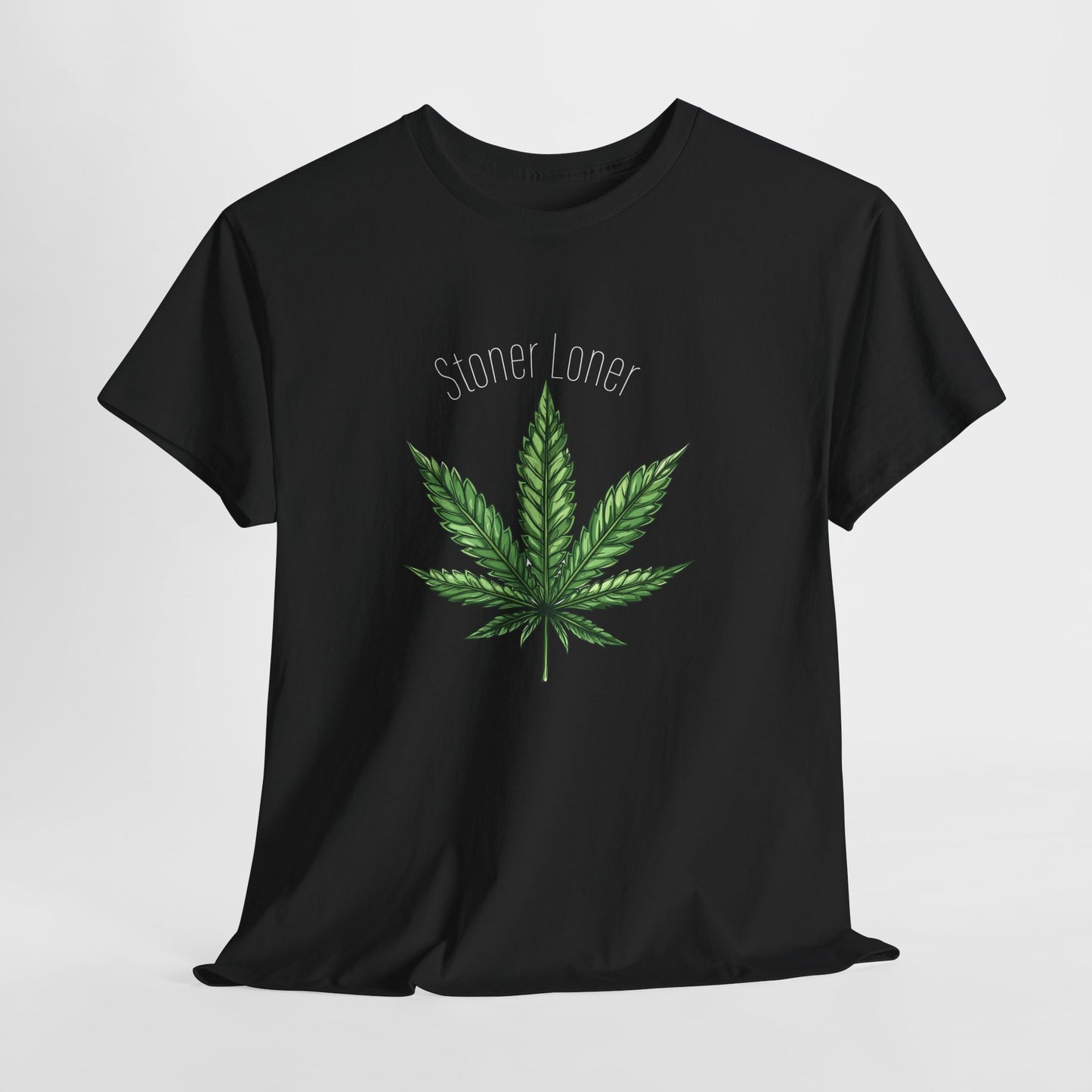 Stoner Loner Tee | Cannabis Lover Shirt