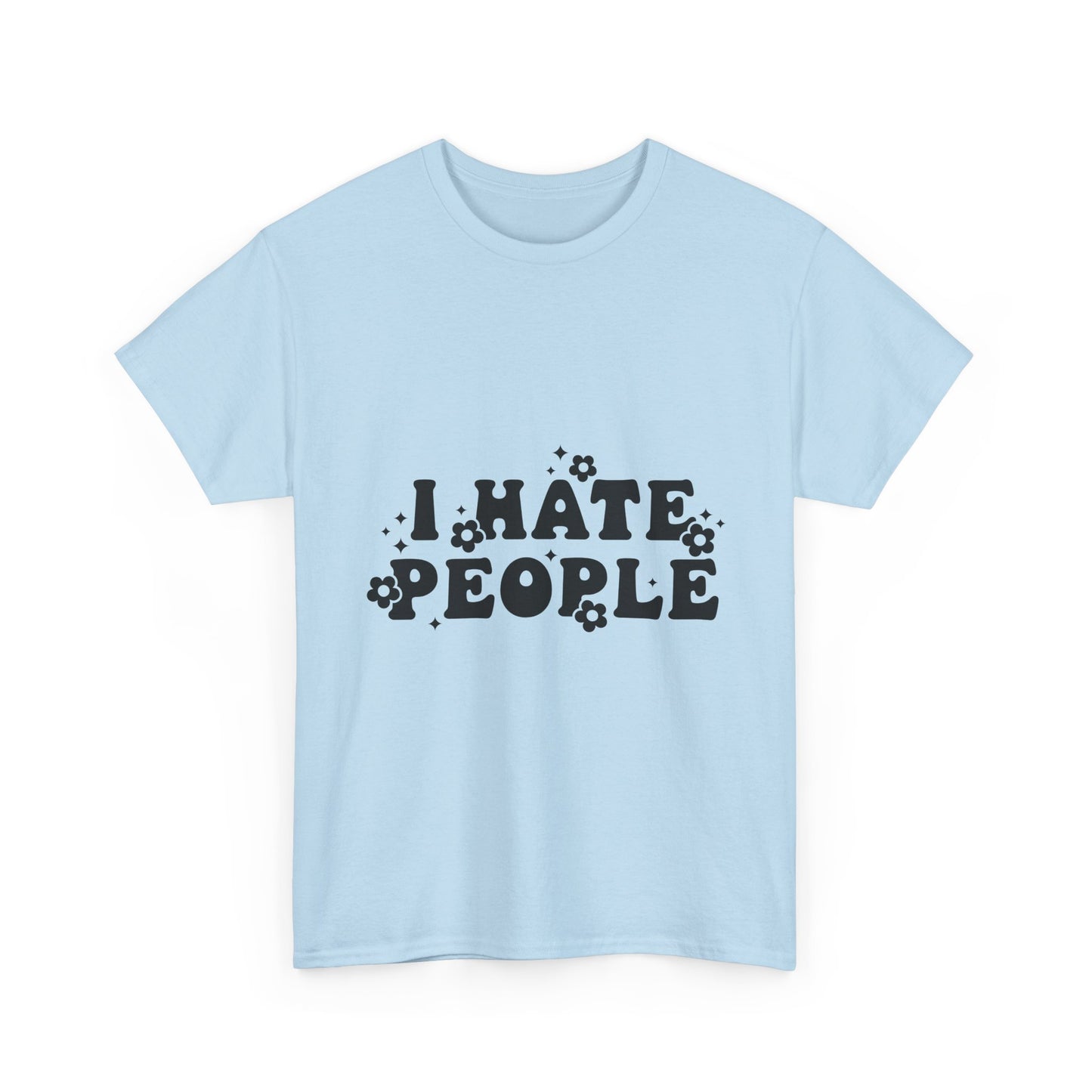 I Hate People Graphic Tee