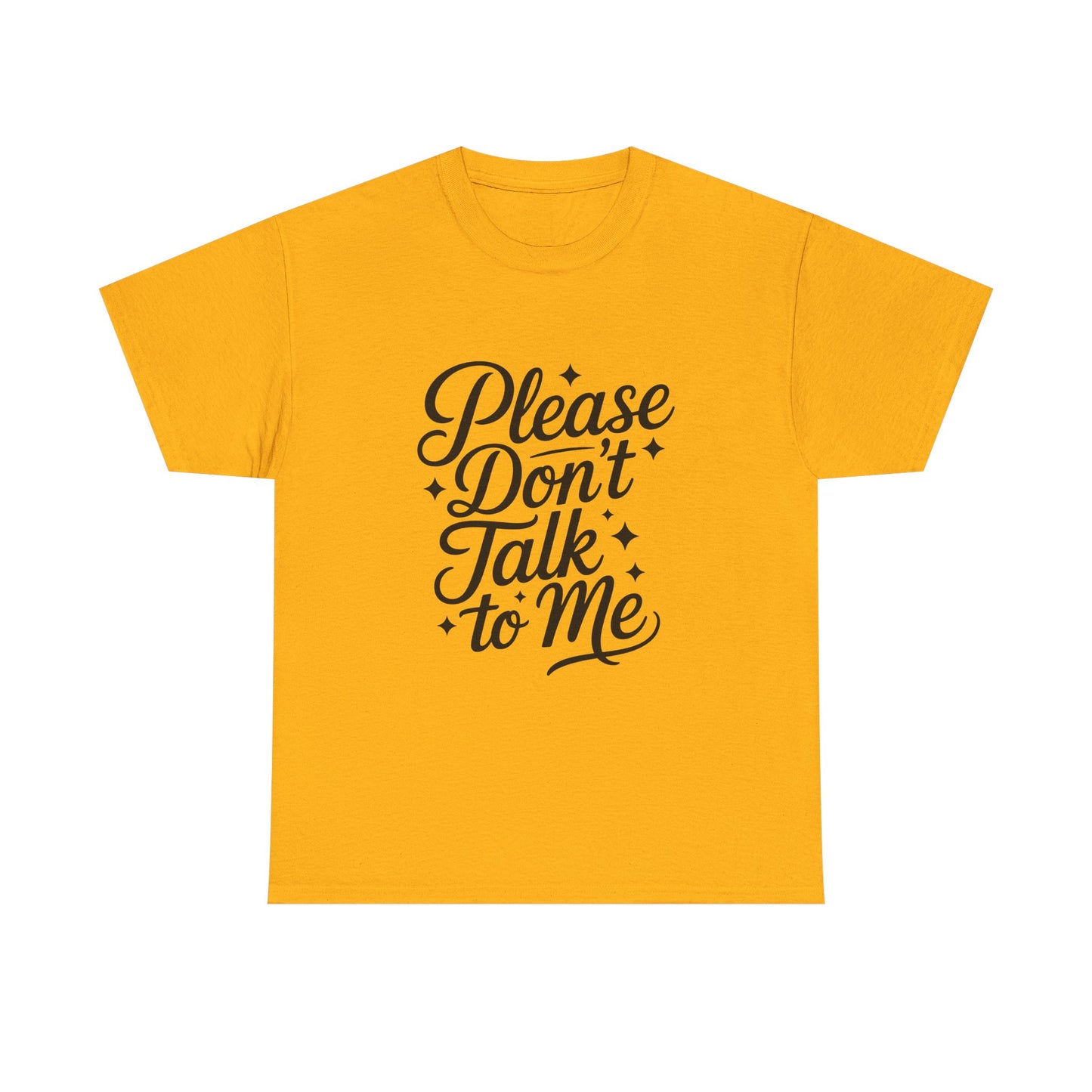 Please Don't Talk to Me- Introvert Lover's Tee