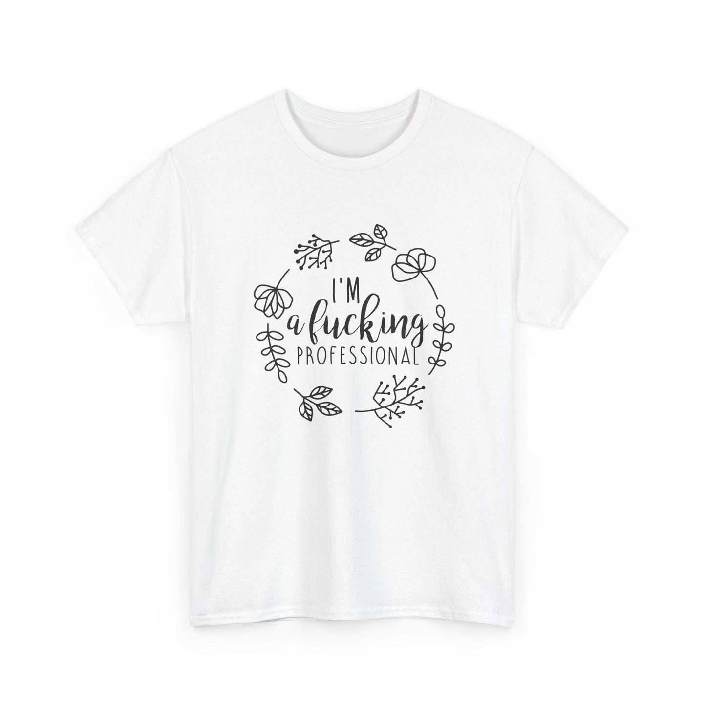 Funny Professional T-Shirt