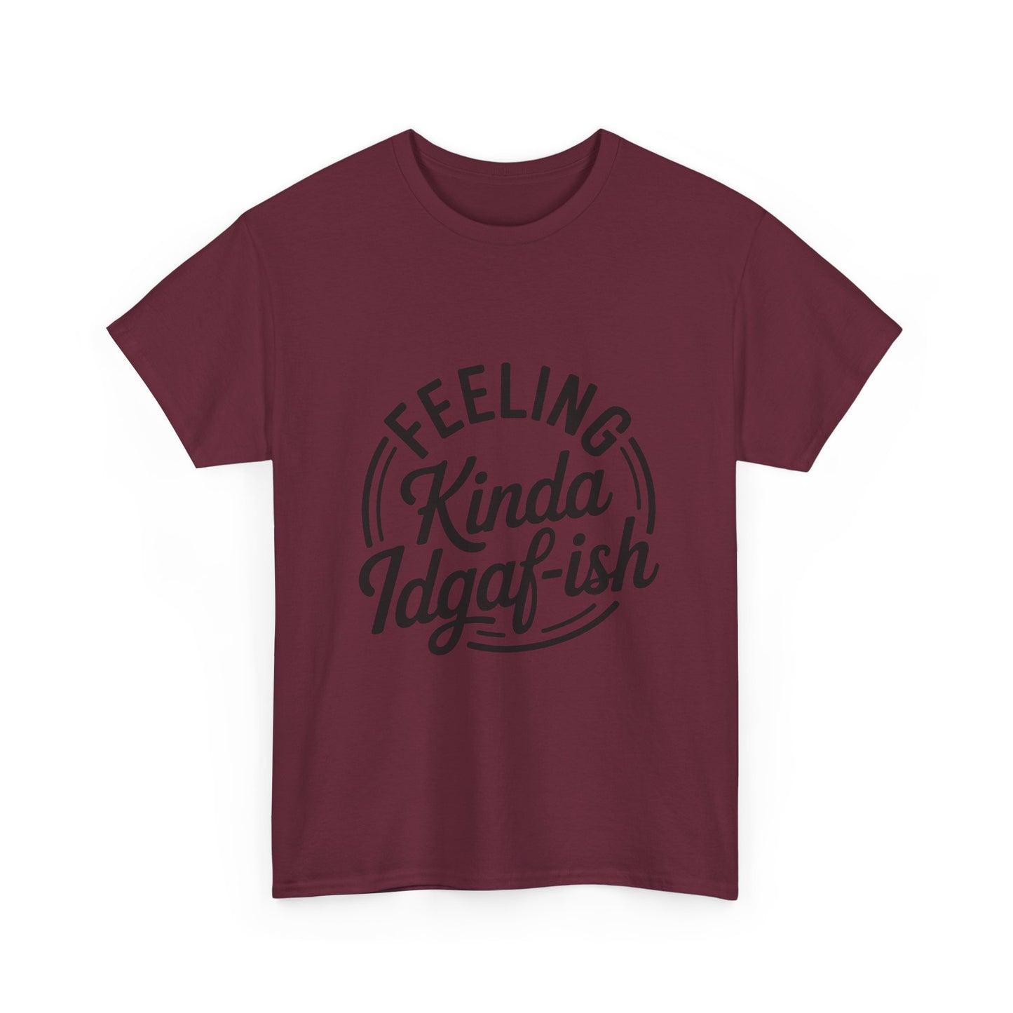 Sarcasm Kinda IDGAF Graphic Tee