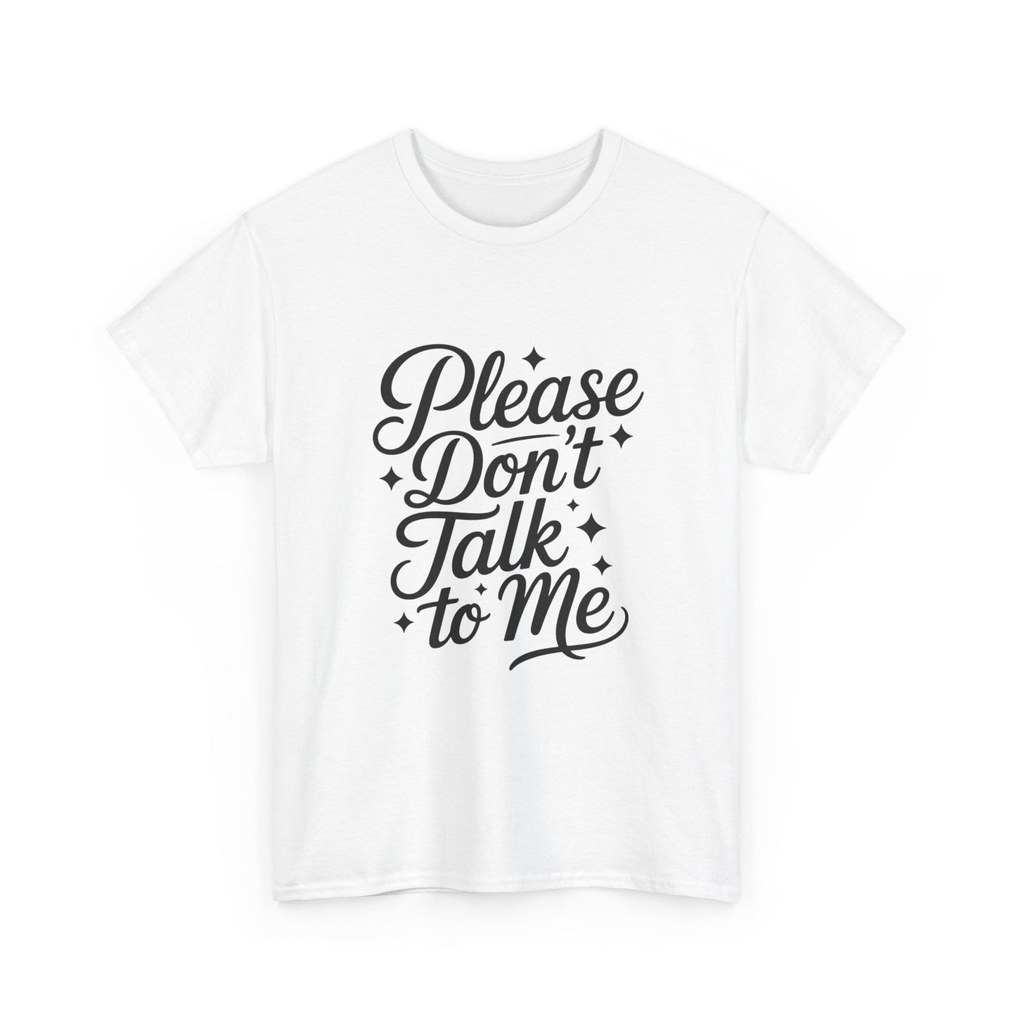 Please Don't Talk to Me- Introvert Lover's Tee