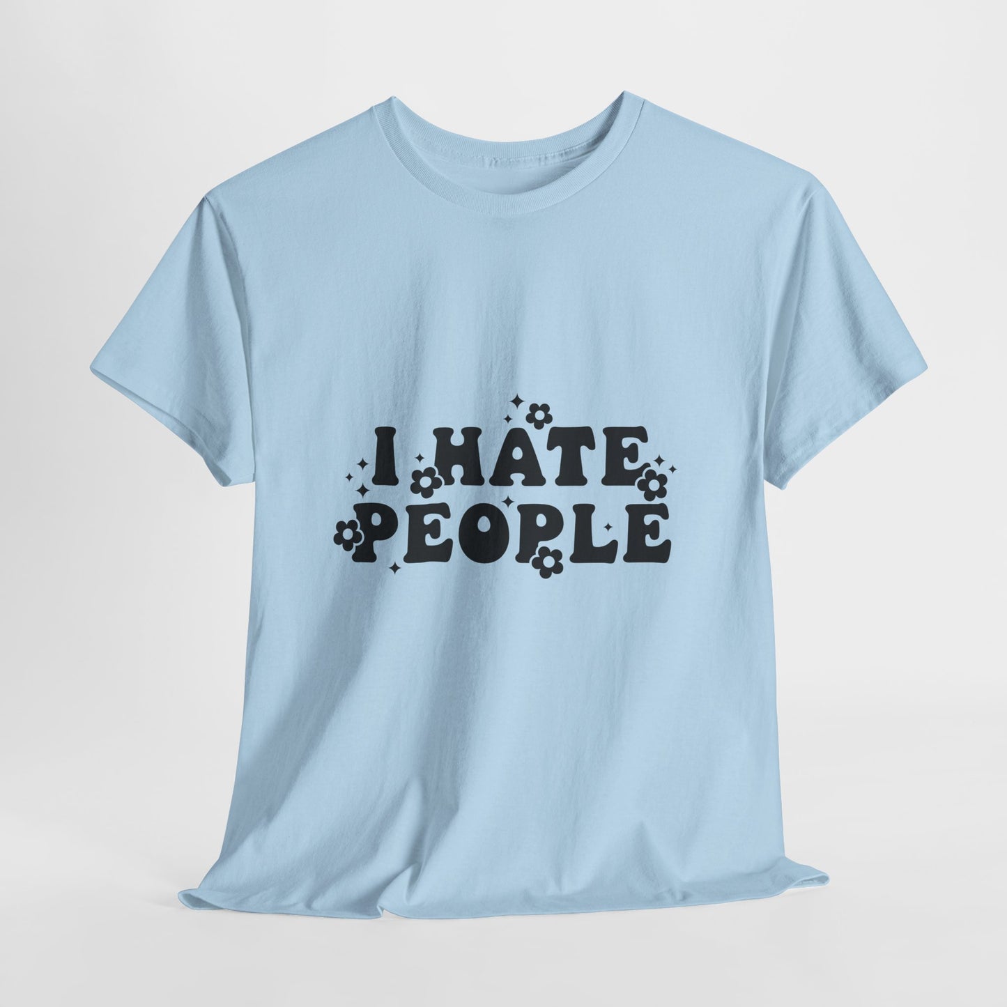 I Hate People Graphic Tee