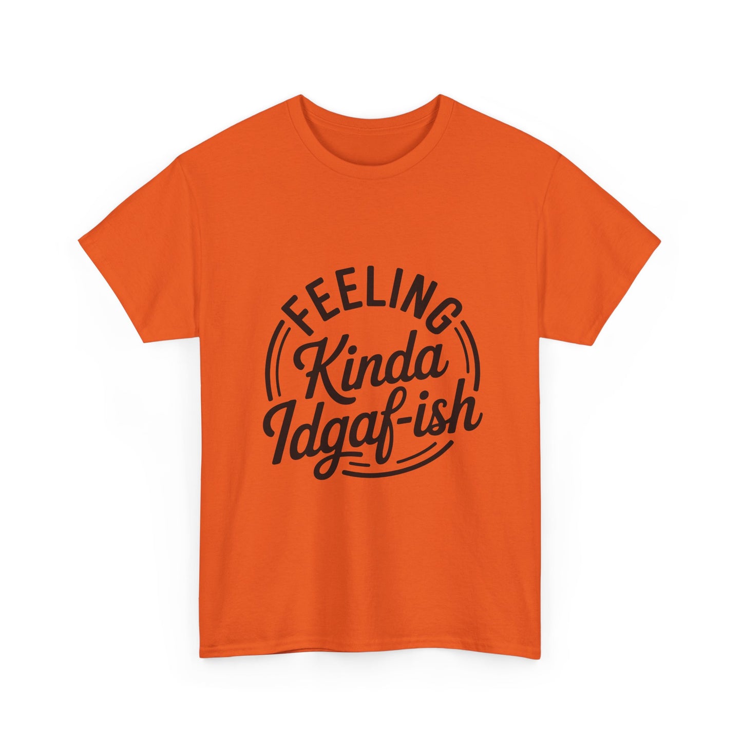 Sarcasm Kinda IDGAF Graphic Tee