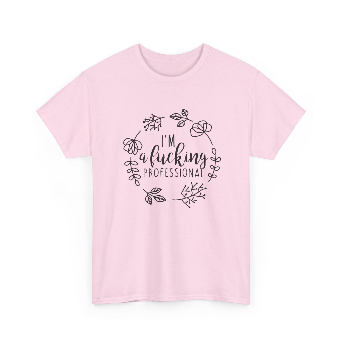 Funny Professional T-Shirt
