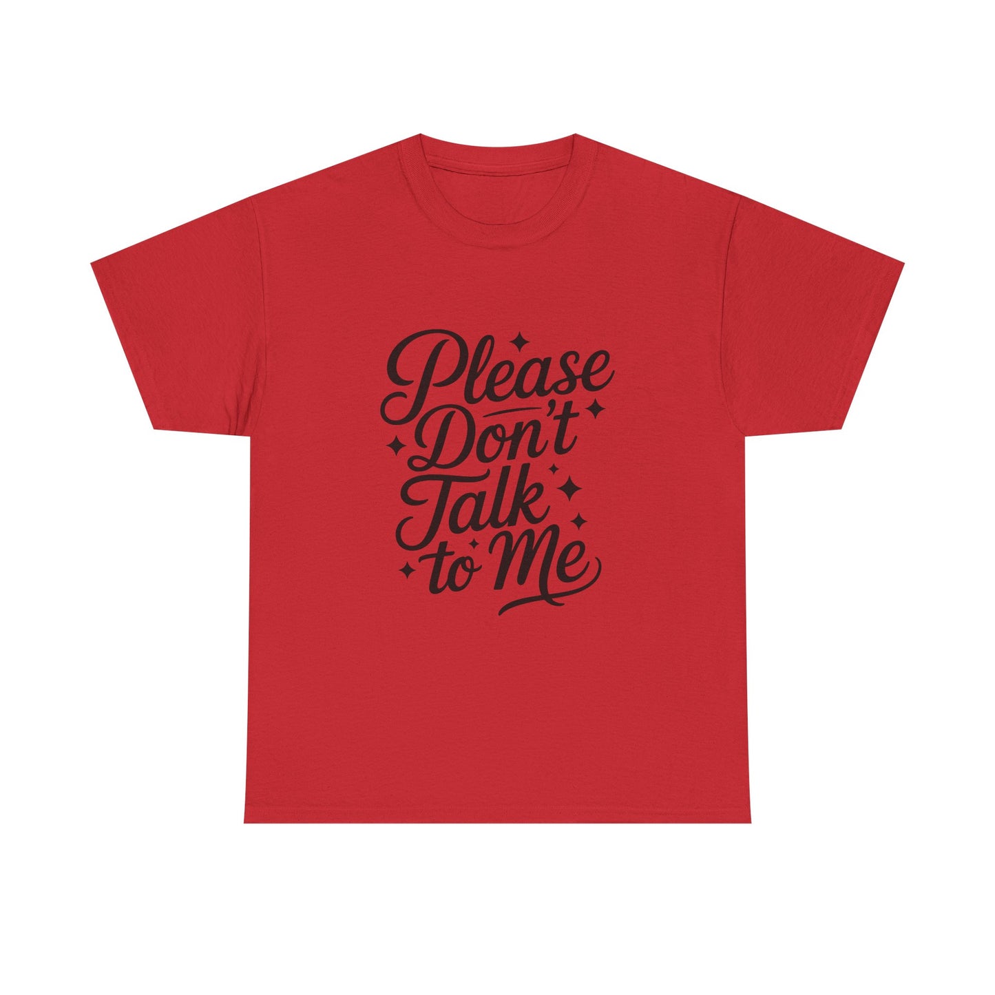 Please Don't Talk to Me- Introvert Lover's Tee