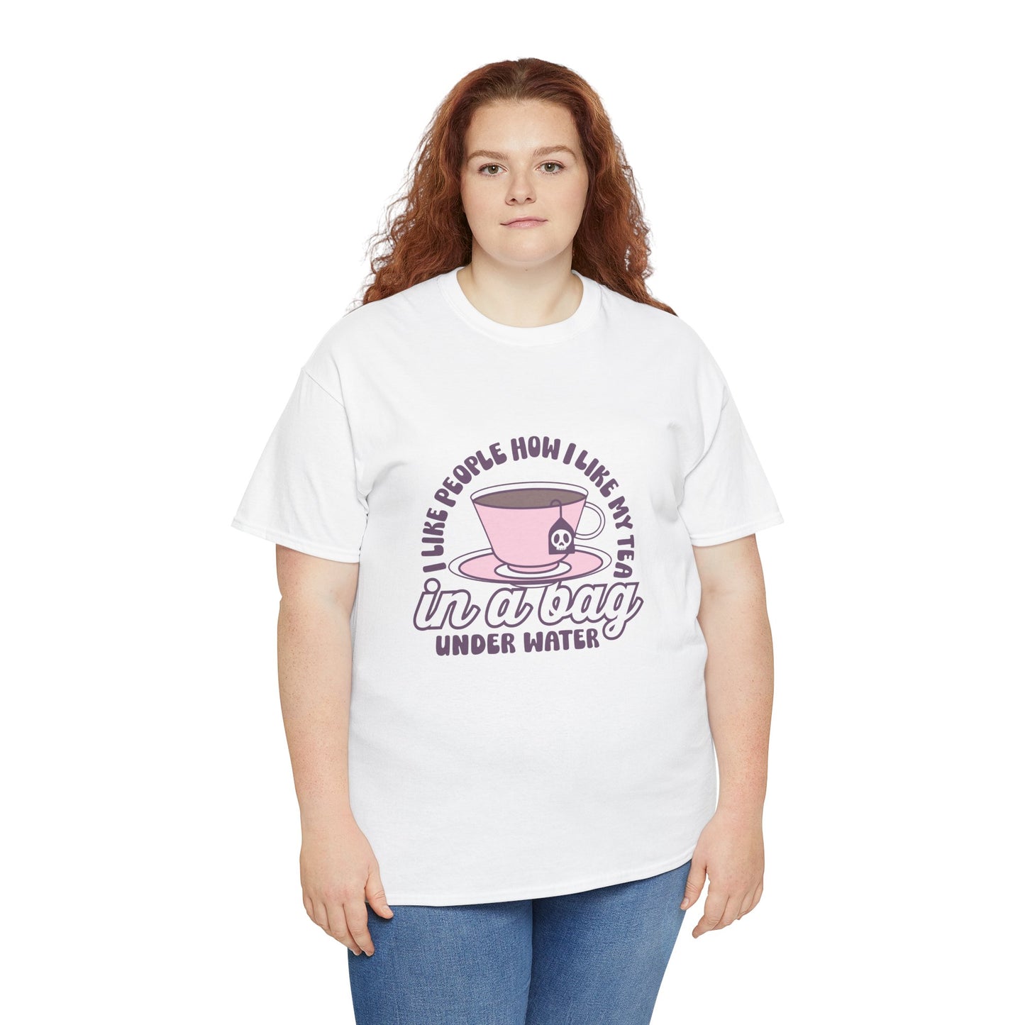 I like people like my tea- graphic tee