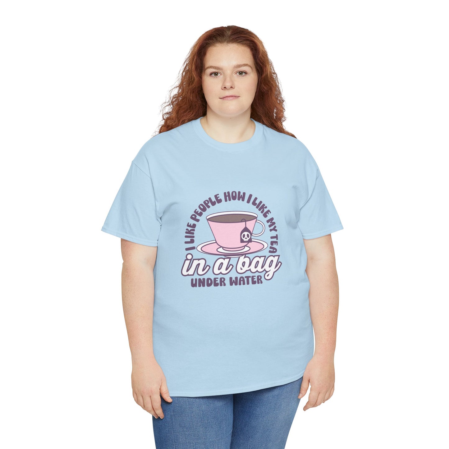 I like people like my tea- graphic tee