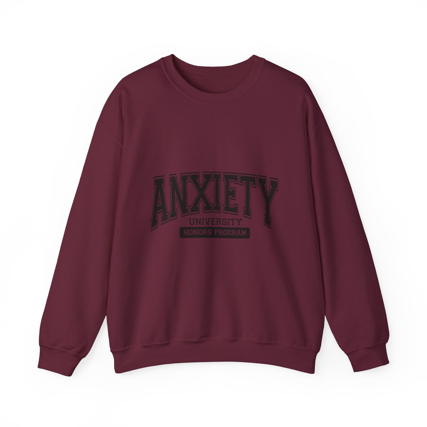 Anxiety University Crewneck Sweatshirt for Comfortable Everyday Wear