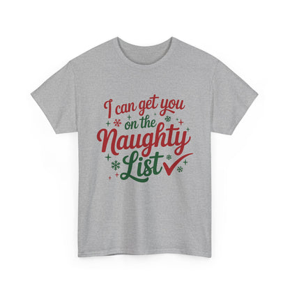 I Can Get You On The Naughty List Graphic Christmas Edgy Tee