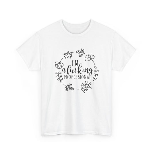 Funny Professional T-Shirt