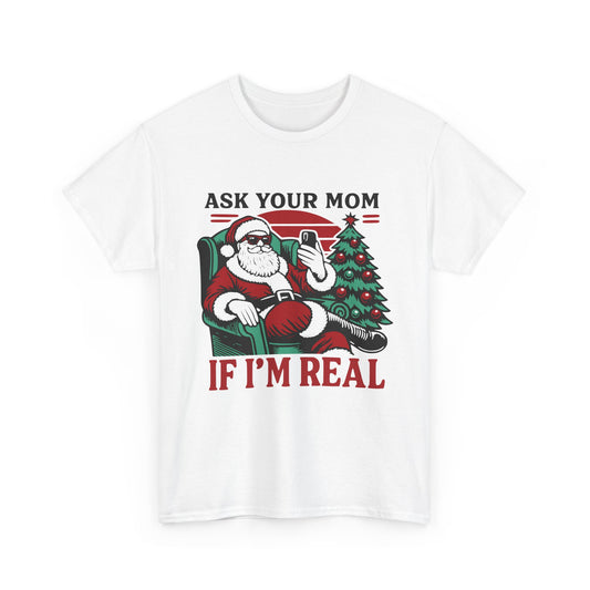 Ask Your Mom If I'm Real, Sarcastic Santa Streetwear