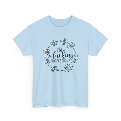 Funny Professional T-Shirt