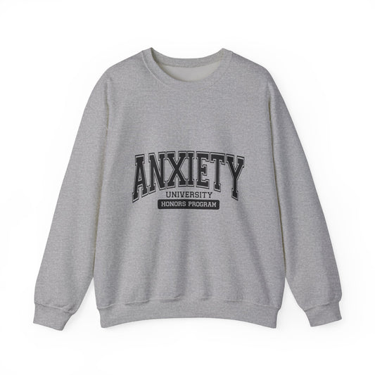 Anxiety University Crewneck Sweatshirt for Comfortable Everyday Wear