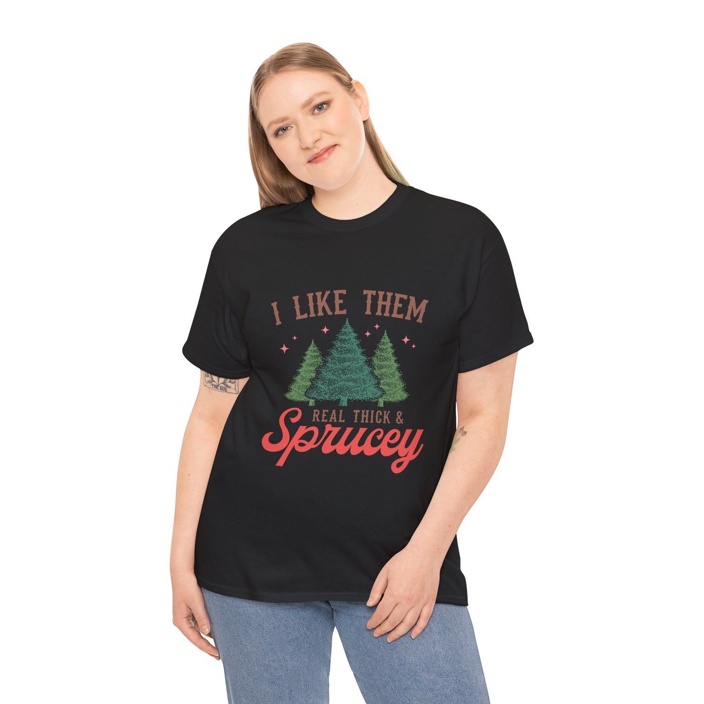 I Like Em Thicc And Sprucey Graphic Christmas Tee